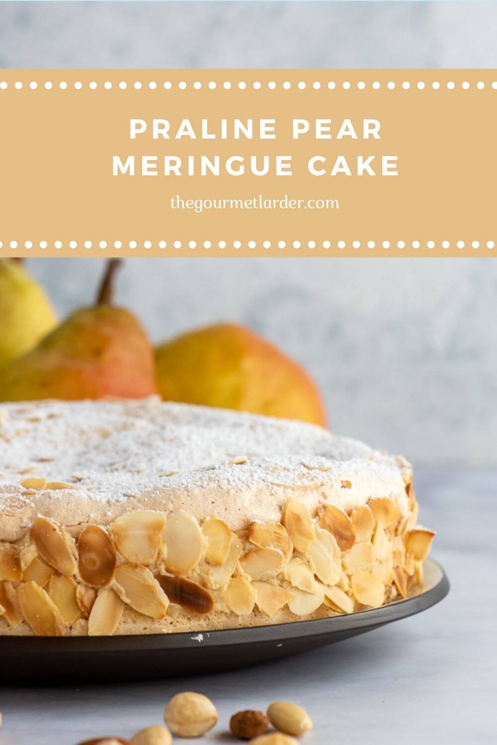 Praline Pear Meringue Cake