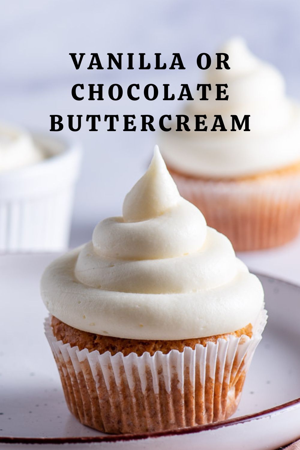 Vanilla or Chocolate Buttercream Pinterest